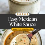 Must-Try Homemade Mexican White Sauce Recipe