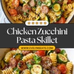 Chicken Zucchini Pasta Skillet Recipe