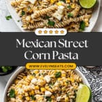 Mexican Street Corn Pasta Salad Recipe