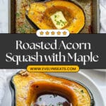 Roasted Acorn Squash with Maple Butter Recipe
