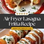 Air Fryer Lasagna Fritta Recipe