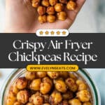 ULTRA Crispy Air Fryer Chickpeas Recipe
